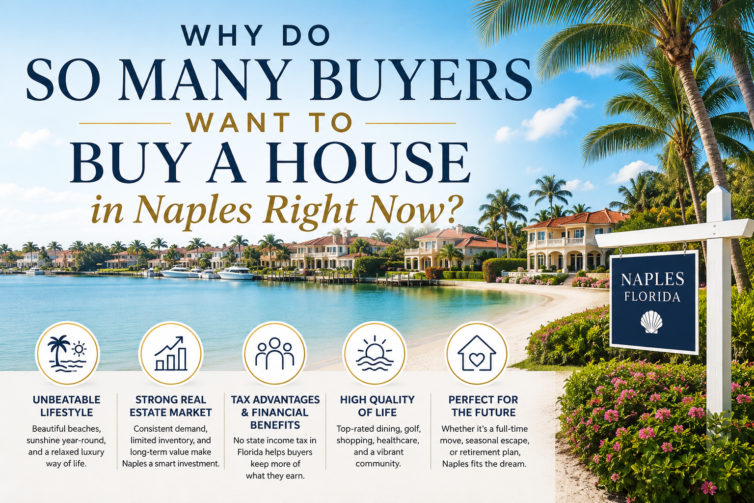 Why Do So Many Buyers Want to Buy a House in Naples Right Now?